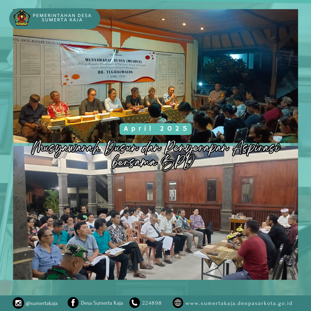 Musyawarah Dusun dan Penyerapan Aspirasi Bersama BPD Desa Sumerta Kaja 